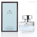 Туалетная вода Banana Republic Slate Eau Fraiche