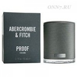 Одеколон Abercrombie & Fitch Proof Cologne