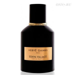 Духи Herve Gambs Eden Palace