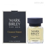 Туалетные духи Mark Birley Charles Sreet