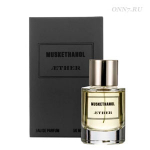 Туалетные духи Aether Muskethanol
