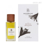 Туалетные духи Botanicae  Matin a Mogador