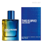 Zadig et Voltaire  This Is Love! for Him