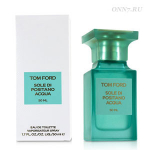 Туалетная вода Tom Ford Sole di Positano Acqua
