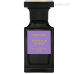 Туалетные духи Tom Ford Jonquille de Nuit