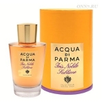 Туалетные духи Acqua di Parma Iris Nobile Sublime