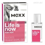 Туалетная вода Mexx Life is Now for Her
